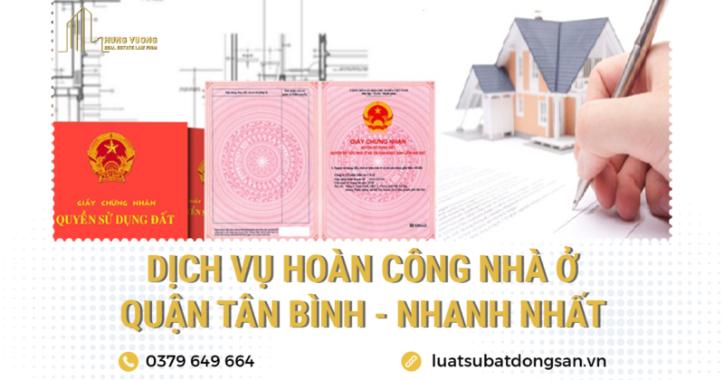 Dịch vụ hoàn công nhà ở Quận Tân Bình - Nhanh nhất