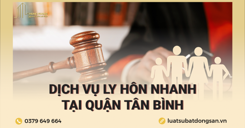 Dịch vụ ly hôn nhanh tại Quận Tân Bình