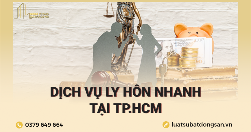 Dịch vụ ly hôn nhanh tại TPHCM