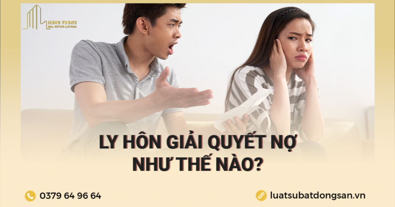Ly hôn giải quyết nợ như thế nào?