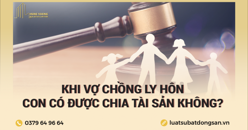 Tài sản nào không phải chia khi ly hôn,   Quyền lợi của con cái khi cha mẹ ly hôn,   Chia tài sản khi ly hôn cho con dưới 18 tuổi,   Chồng không chịu chia tài sản,   Luật chia tài sản khi ly hôn cho con cái,   Tài sản cho tặng có phải chia khi ly hôn,   Tài sản thừa kế có được chia khi ly hôn,   Thời hạn chia tài sản sau ly hôn,