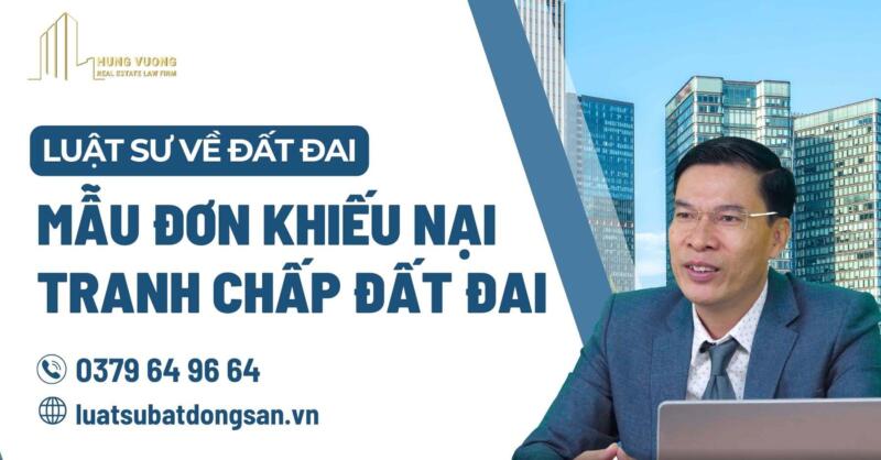 Mẫu đơn khiếu nại tranh chấp đất đai - luật sư về đất đai - CÔNG TY ...