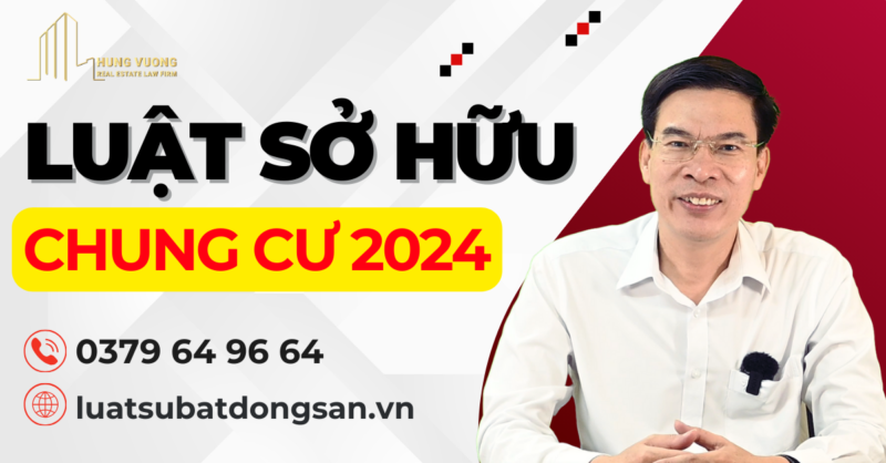 Luật sở hữu chung cư 2024